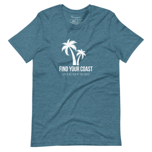 Find Your Coast® Life is Better at the Coast Tees