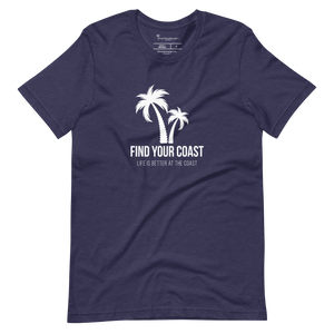 Find Your Coast® Life is Better at the Coast Tees