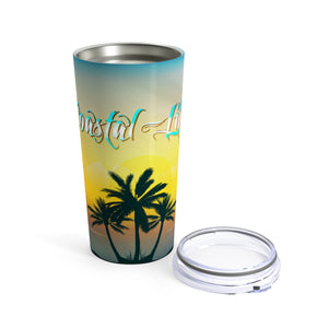 Limited Edition Coastal Life 20 oz Stainless Steel Tumbler FIND YOUR COAST CO