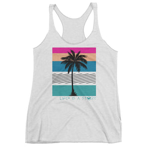Women's Life Is A Story Triblend Tank FIND YOUR COAST CO